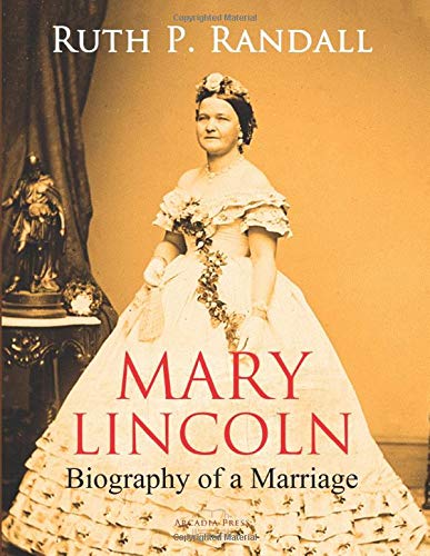 Mary Lincoln: Biography of a Marriage Books