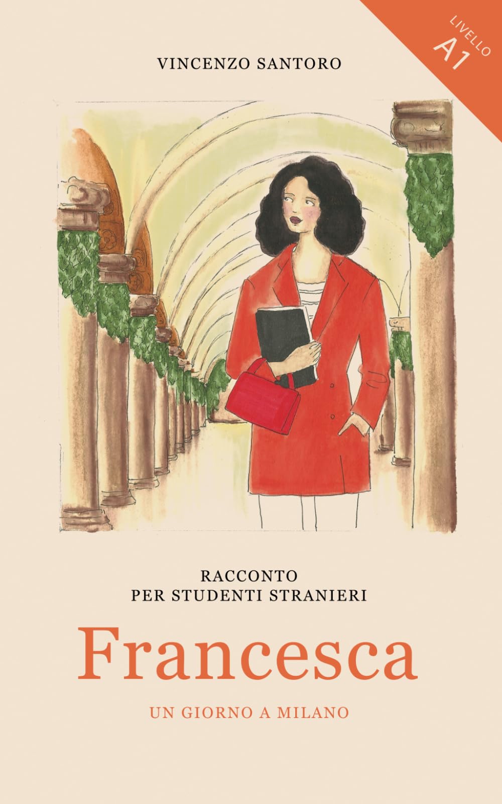 Francesca Un giorno a Milano Foreign Languages ​​& Dictionaries