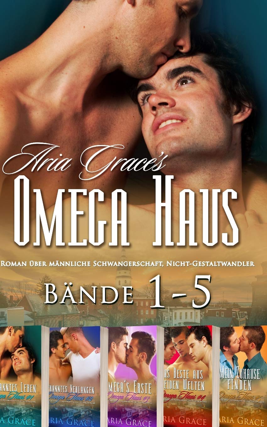 Omega Haus Reihe Bände 1-5: Roman über männliche Schwangerschaft, Nicht-Gestaltwandler LGBTQ+