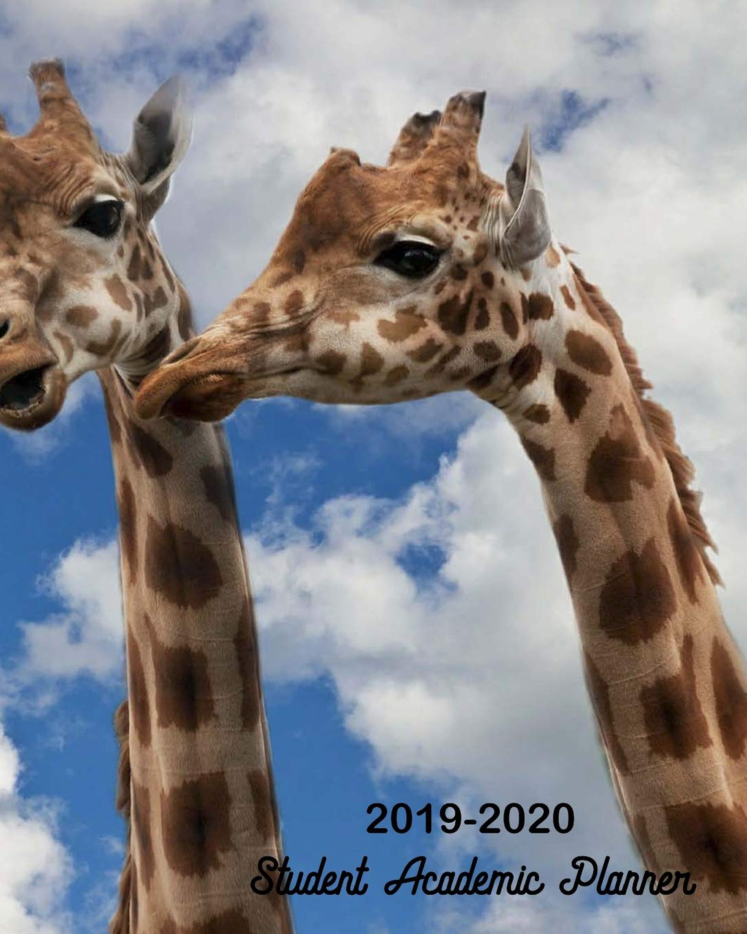2019-2020 Student Academic Planner: Back-to-School Student Daily, Weekly and Monthly Dated Planner Organizer Diary and Calendar | Academic Year July 2019 - July 2020 | Giraffes Glossy Cover Business, Finance & Career