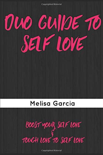 Duo Guide to Self-Love: Boost Your Self-Love / Tough Love To Self-Love Self-help