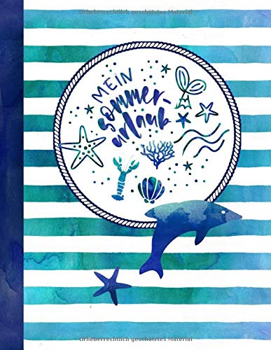 Mein Sommerurlaub: Kinder Reise-Tagebuch Für Ferien Zum Eintragen, Malen, Einkleben - Großes Ferien-Tagebuch Für Urlaube - Ferien Reise Unterwegs Aktivitätsbuch, Urlaubstagebuch für Mädchen Jungen Books