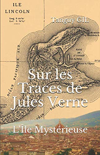 Sur les Traces de Jules Verne: L'Île Mystérieuse book