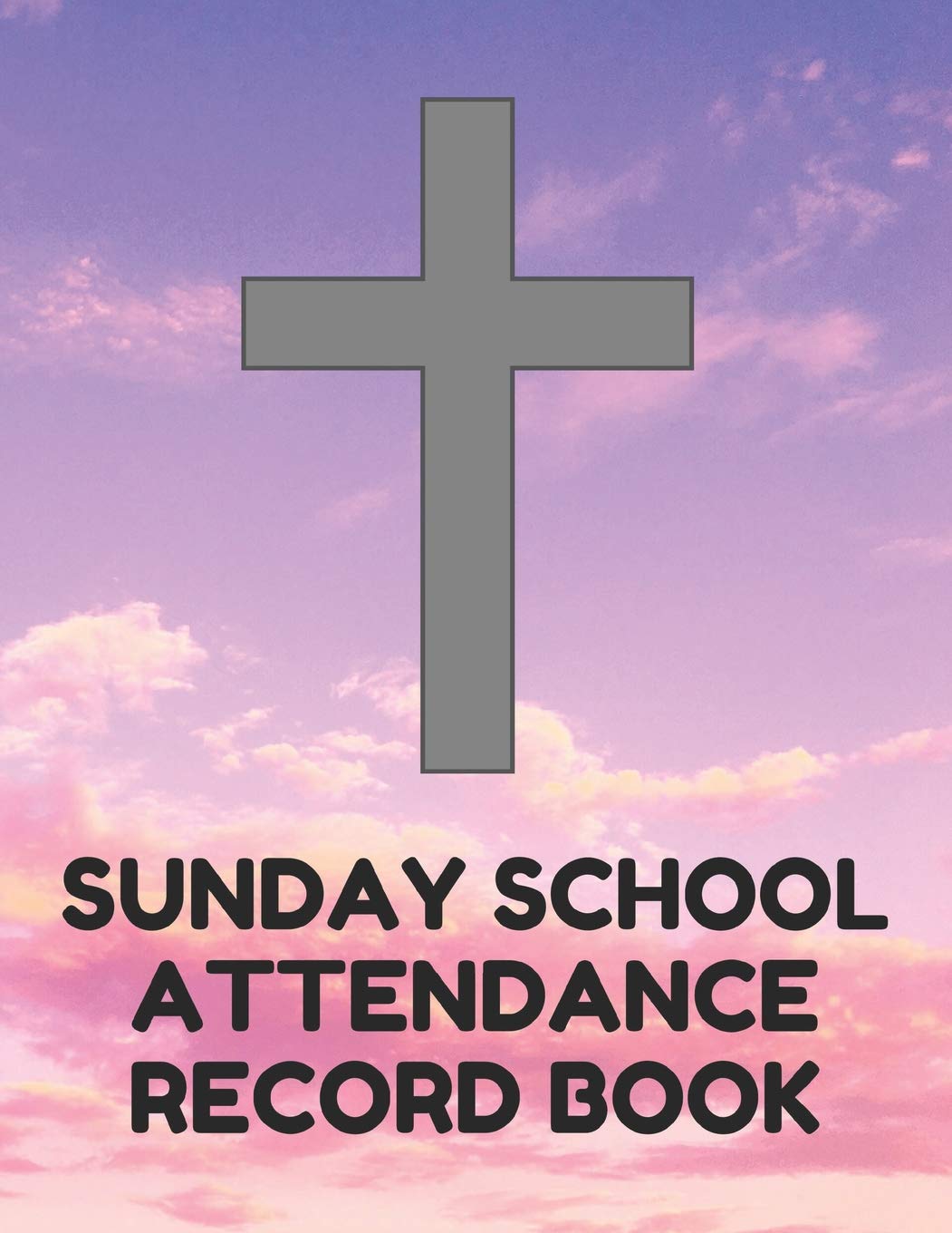 Sunday School Attendance Record Book: Attendance Chart Register for Sunday School Classes, Purple Sky Cover Religion & Esotericism