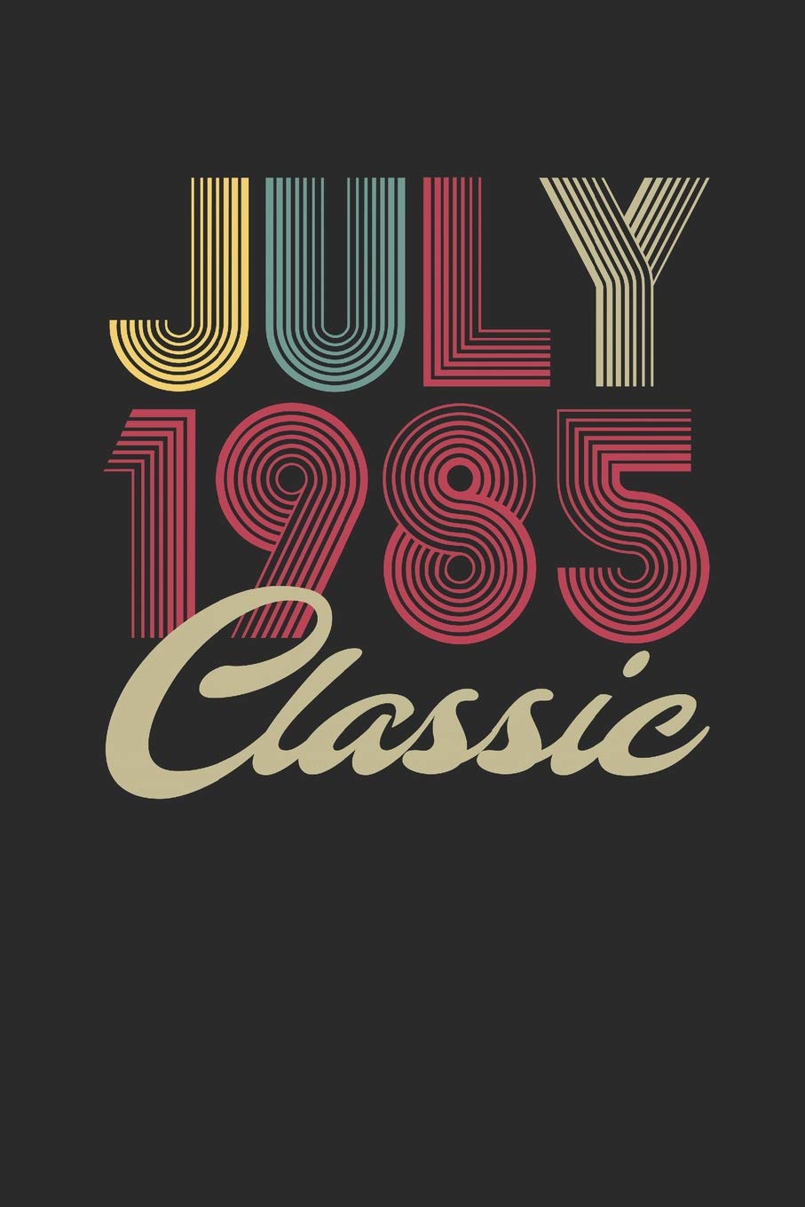 Classic July 1985: Dotted Bullet Grid Notebook / Journal (6 X 9 -120 Pages) – July Birthday Gift Idea Essays & Short Stories