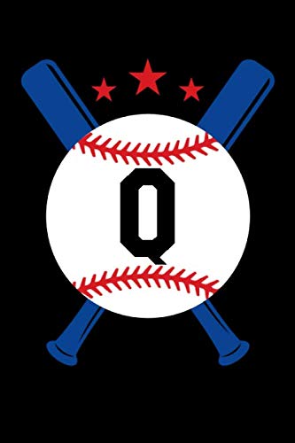 Letter Q Baseball Monogram Journal Sports Notebook: Baseball Player Name Initial Monogrammed Blank Lined Book Leisure & Fun