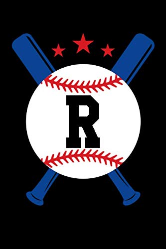 Letter R Baseball Monogram Journal Sports Notebook: Baseball Player Name Initial Monogrammed Blank Lined Book Leisure & Fun