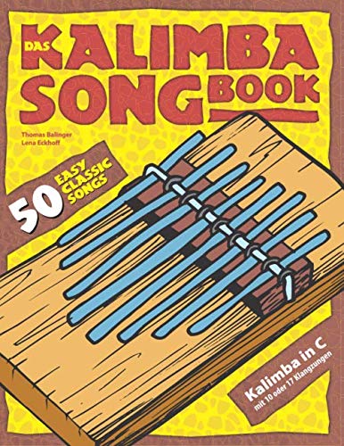 Das Kalimba-Songbook: 50 Easy Classic Songs für Kalimba in C Sheet Music