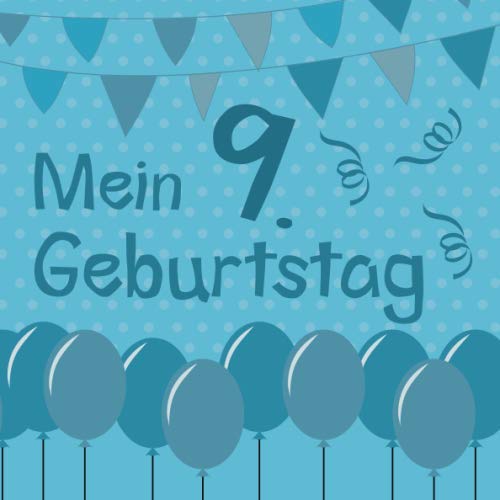 Mein 9. Geburtstag: Gästebuch zum Eintragen von Glückwünschen - Extra Platz für individuelle Einträge Books