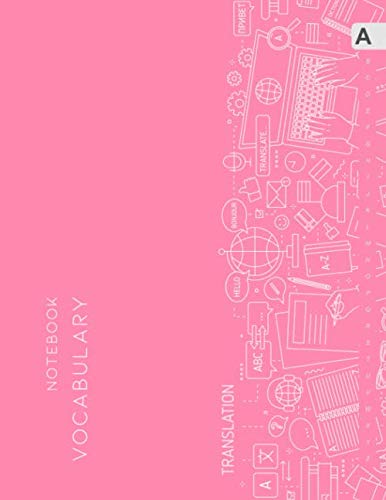 Vocabulary Notebook: 8.5 x 11 Large Notebook 3 Columns with Alphabetical A-Z Tabs Printed | Cool Translation Process Design Pink Learning & Reference
