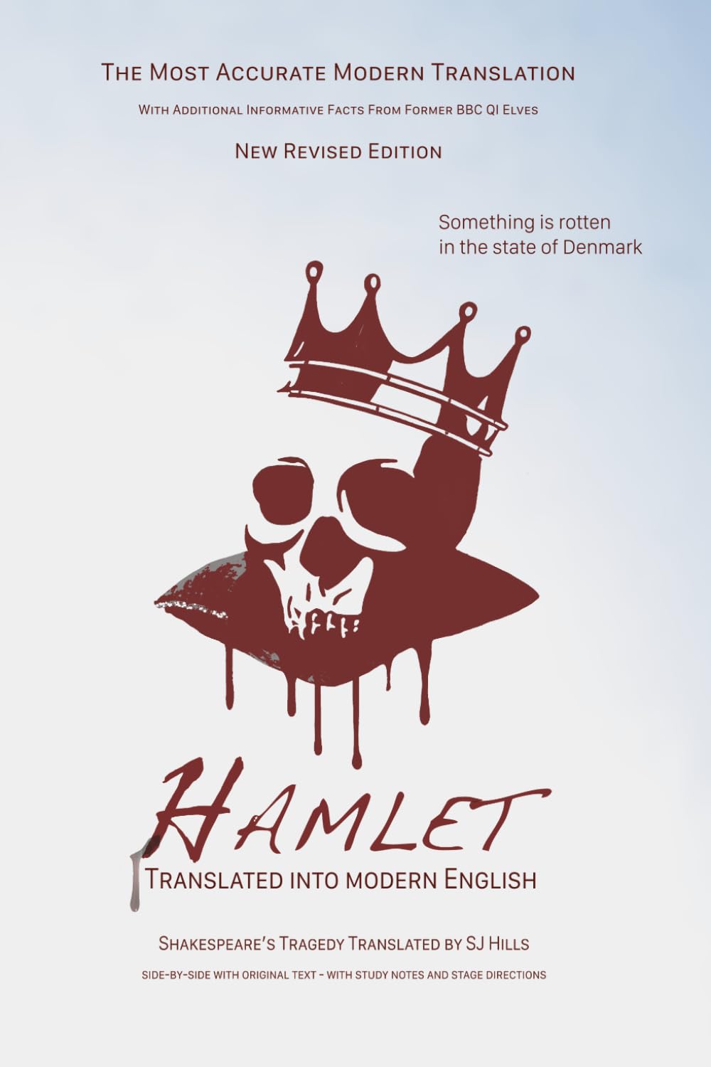Hamlet Translated Into Modern English: The most accurate line-by-line translation available, alongside original English, stage directions and historical notes (Shakespeare Translated, Band 24) Contemporary literature
