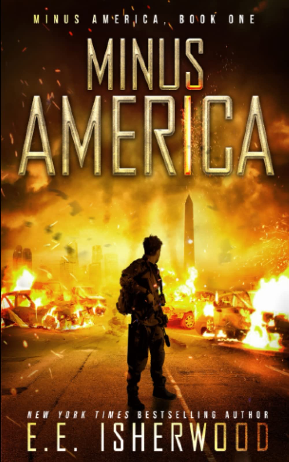 Minus America: A Post-Apocalyptic Survival Thriller Action & Adventure