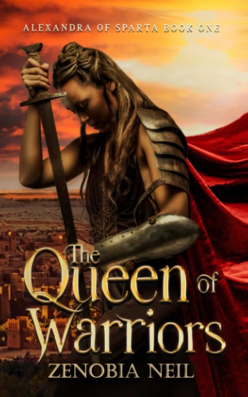 The Queen of Warriors: Alexandra of Sparta Book One book