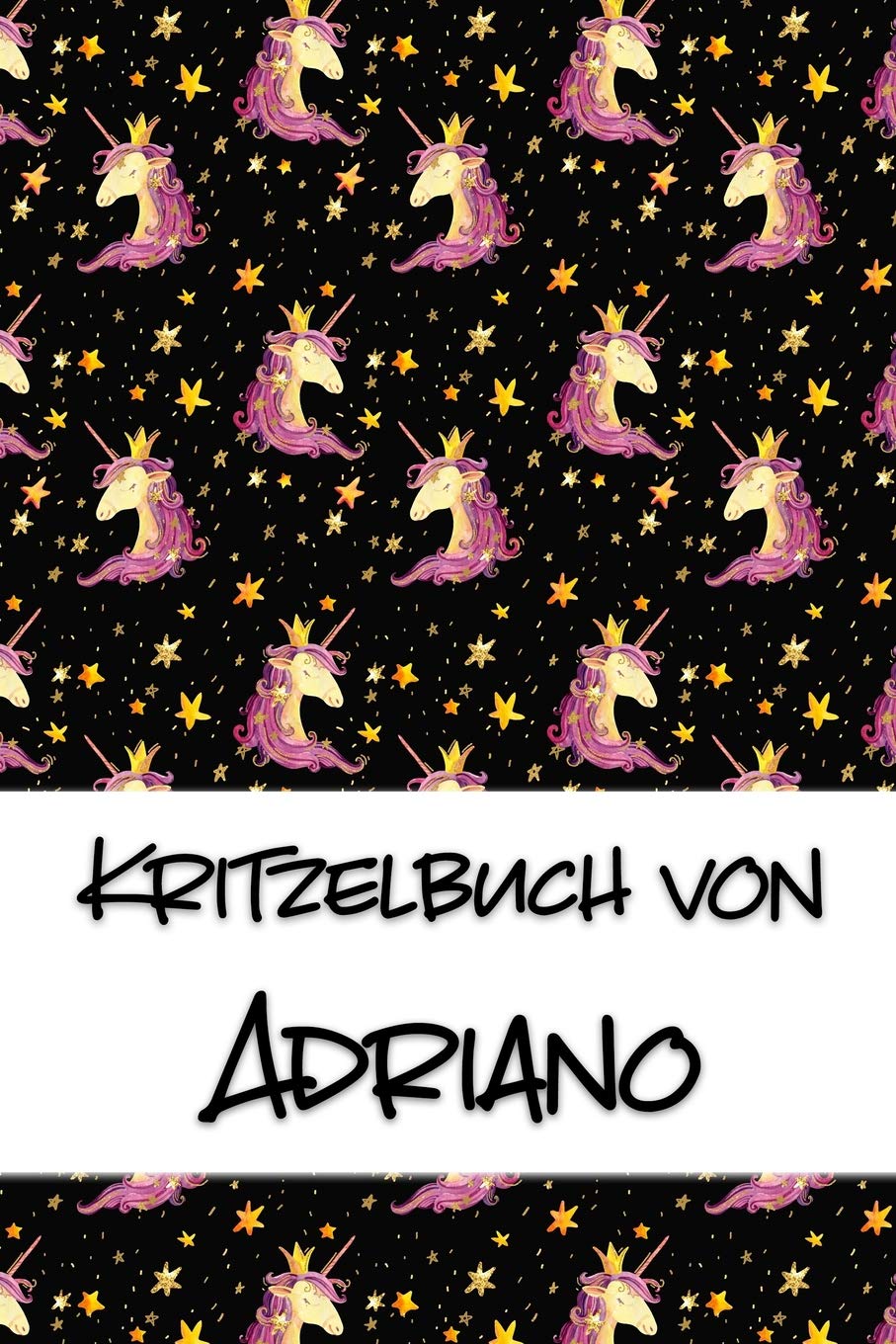 Kritzelbuch von Adriano: Kritzel- und Malbuch mit leeren Seiten für deinen personalisierten Vornamen Books