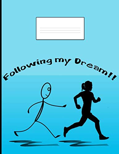 Following my Dreams: This Composition Book is perfect for notes, Journaling, list making, School Notes, can be used as a Notebook, Composition Book, ... Notebook is 8.5x11 with a soft matte cover Education & Training