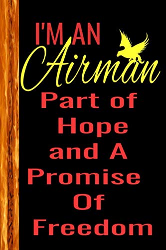 AIRMAN: First Class Note book Journal to write down everything u need to remember and forge, 6x9 inches for comfort, and 120 pages for convenience Learning & Reference