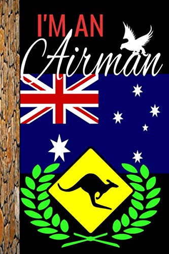 AIRMAN: First Class Note book Journal to write down everything u need to remember and forge, 6x9 inches for comfort, and 120 pages for convenience Learning & Reference