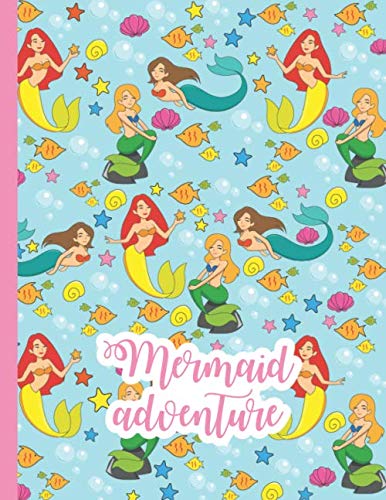 Mermaid Adventure: A Cute Mermaid Lovers Practice Writing Journal, A 8.5x11" Blank Composition Including Letters And Numbers Notepad With 120 Practice Pages For School Education & Training
