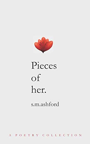 Pieces of Her: A Poetry Collection Poetry