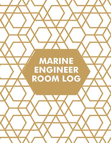 Marine Engineer Room Log: Maintenance and Repairs Log Book Journal to Record All Daily Work Activities, Inspection and Safety Routine Checklist Guide. ... 120 pages. (Marine Engineering logs, Band 18) Business & Technology