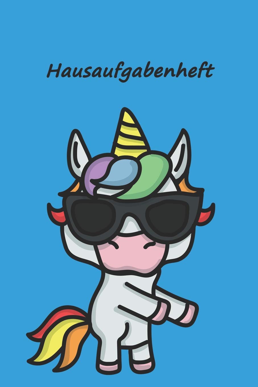 Hausaufgabenheft: für clevere Cooles Einhorn hellblau, zum Eintragen von Hausaufgaben, Notizen für 52 Wochen. Schulplaner, Stundenplan, Schulnoten Übersicht, Terminplaner für Klassenarbeiten Learning & Reference