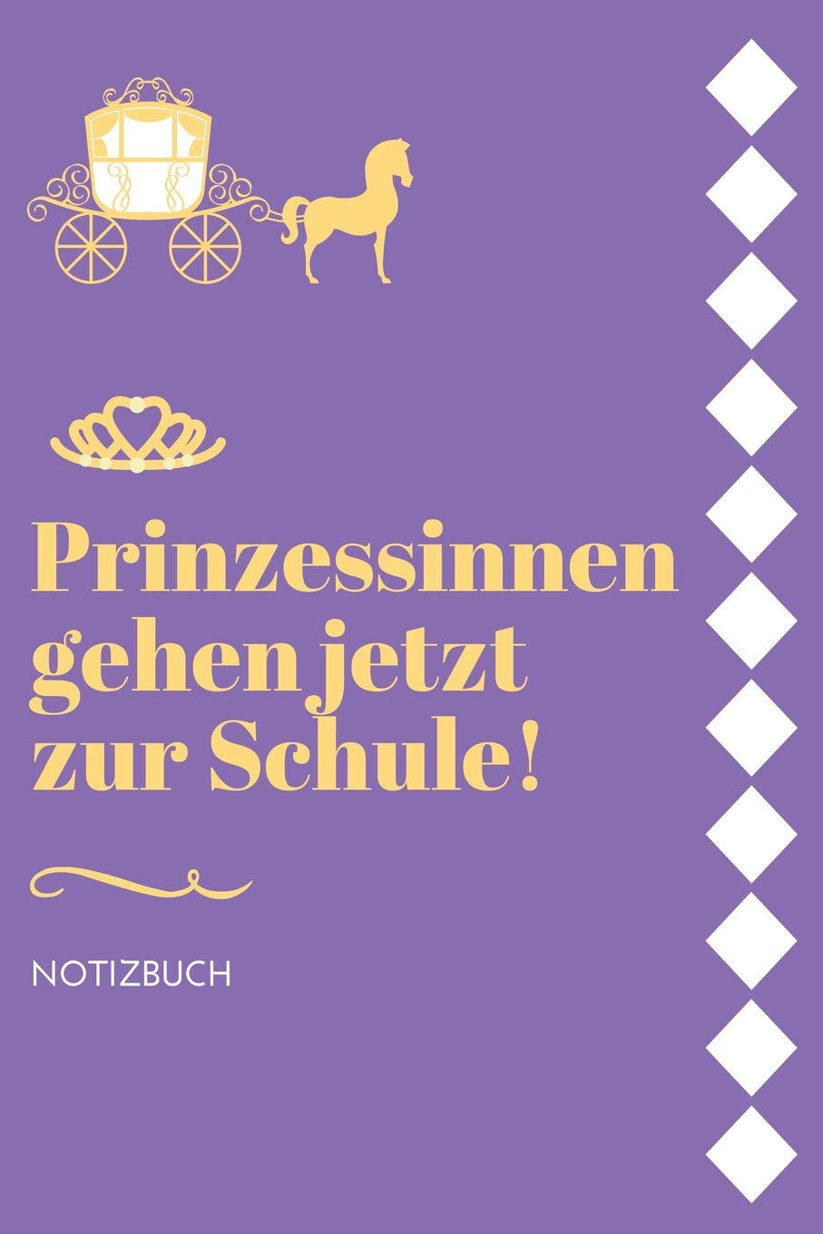PRINZESSINNEN GEHEN JETZT ZUR SCHULE! NOTIZBUCH: A5 52 Wochen Kalender als Geschenk für Mädchen | Schulanfang | Einschulung | Inhalt Schultüte | Schulbeginn | Hausaufgabenheft | Kalender book