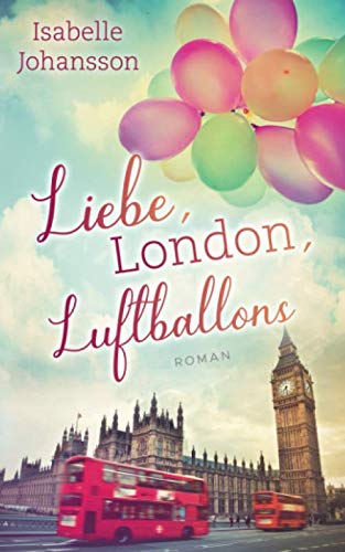 Liebe, London, Luftballons Contemporary literature