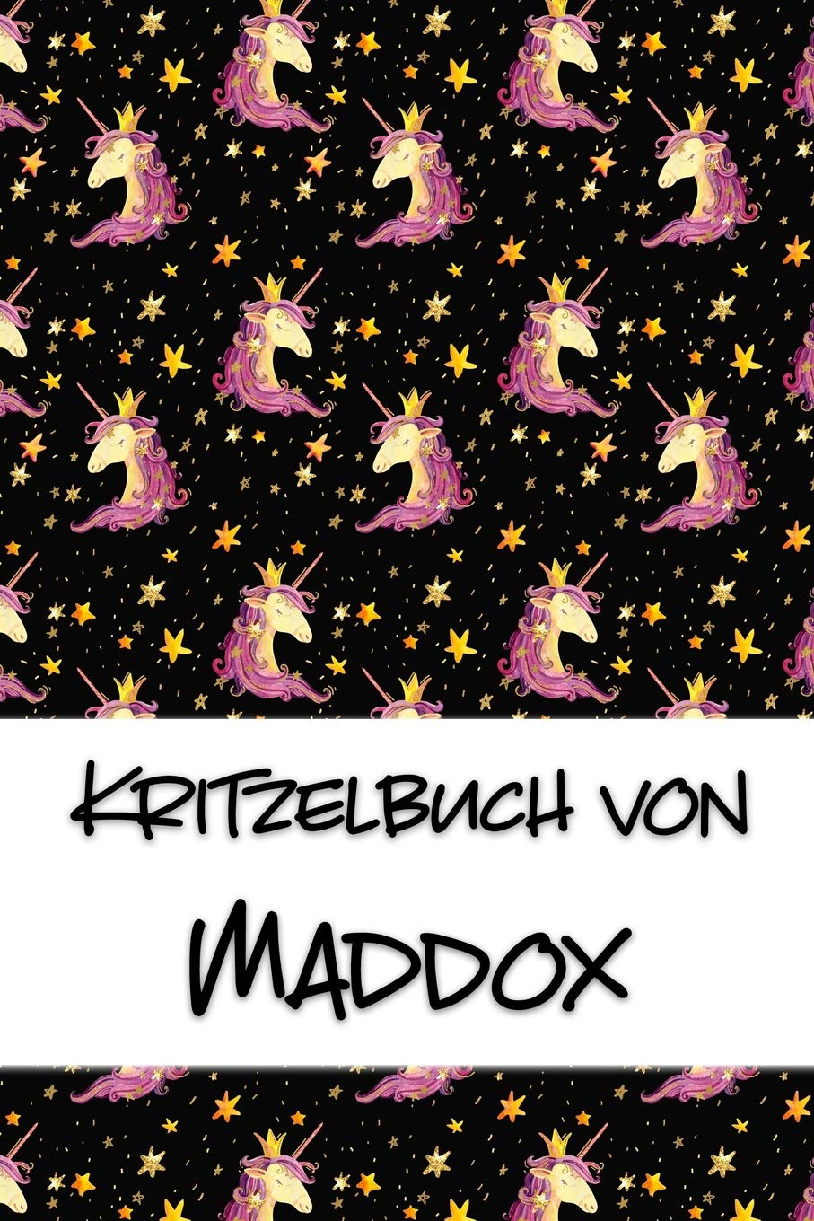 Kritzelbuch von Maddox: Kritzel- und Malbuch mit leeren Seiten für deinen personalisierten Vornamen Books