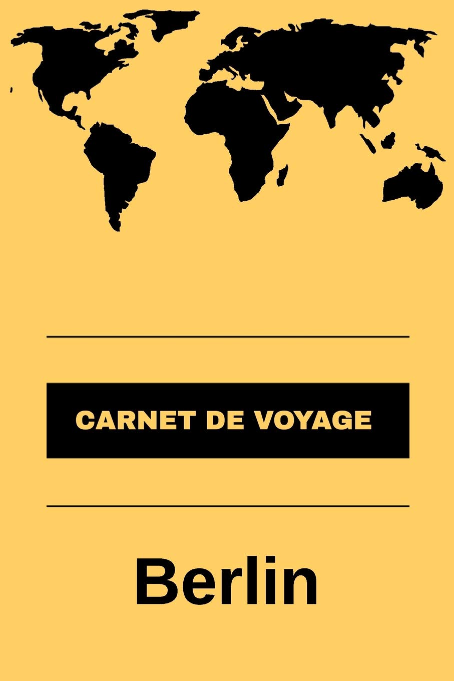 Carnet de voyage Berlin: Livre de vacances | Pour les meilleurs souvenirs de voyage | Agenda à écrire | Journal de bord | Un cadeau parfait pour chaque voyageur book