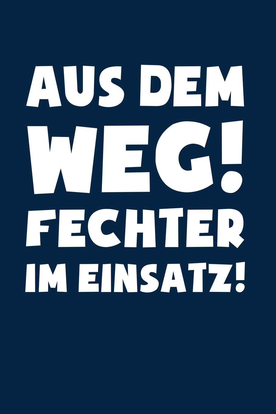 Fechten: Fechter im Einsatz!: Notizbuch / Notizheft für Fechter-in Fechten A5 (6x9in) dotted Punktraster Leisure & Fun