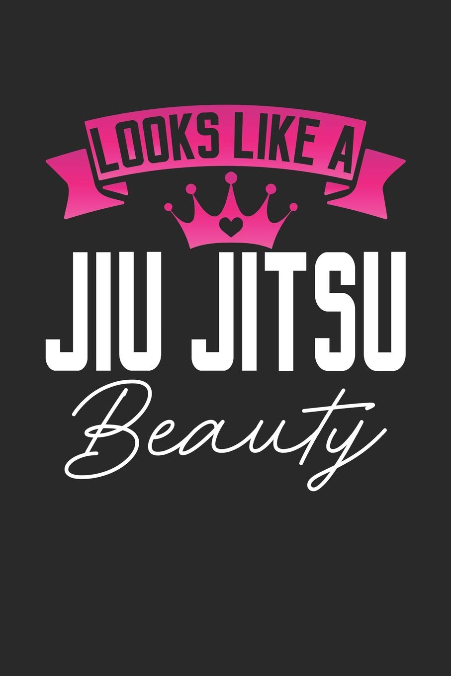 LOOKS LIKE A JIU JITSU BEAUTY: 6x9 inches dotgrid notebook, 120 Pages, Composition Book and Journal, perfect gift idea for girls like your daughter, sister or girlfriend who loves Jiu Jitsu Essays & Short Stories
