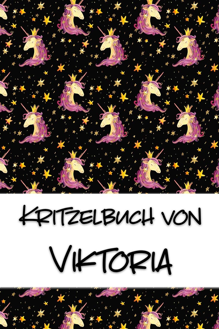 Kritzelbuch von Viktoria: Kritzel- und Malbuch mit leeren Seiten für deinen personalisierten Vornamen book