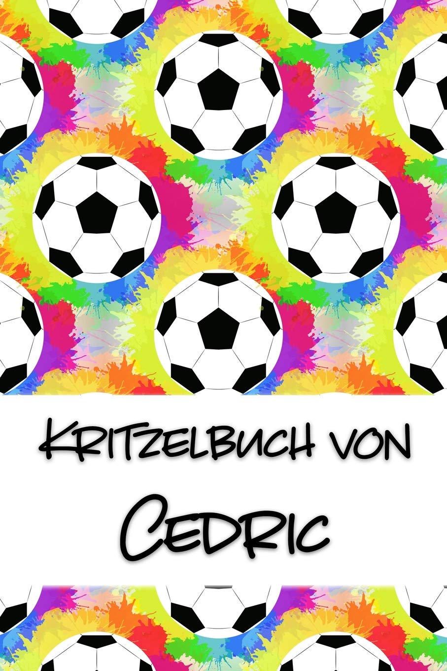 Kritzelbuch von Cedric: Kritzel- und Malbuch mit leeren Seiten für deinen personalisierten Vornamen Books