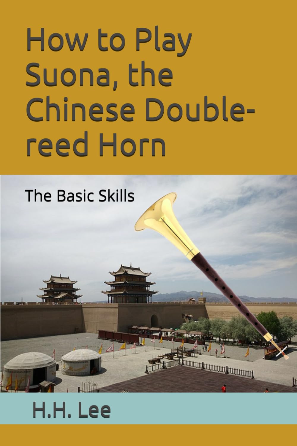 How to Play Suona, the Chinese Double-reed Horn: The Basic Skills Sheet Music