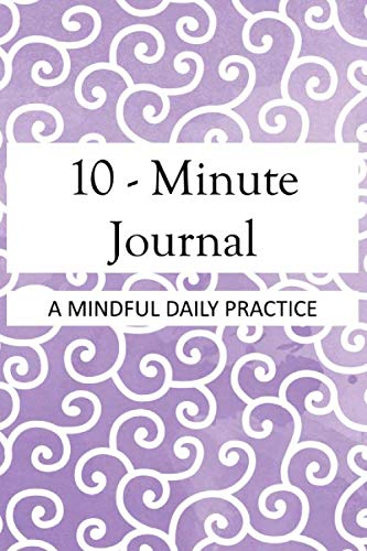 10-Minute Journal: A Mindful Daily Practice with Inspirational Quotes for Self-Exploration - Purple with White Spirals Health, Nutrition & Fitness