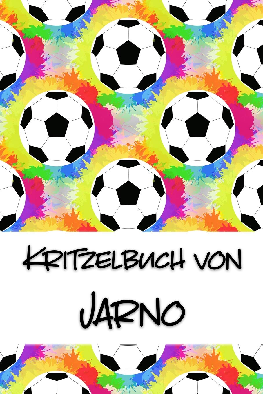 Kritzelbuch von Jarno: Kritzel- und Malbuch mit leeren Seiten für deinen personalisierten Vornamen Books