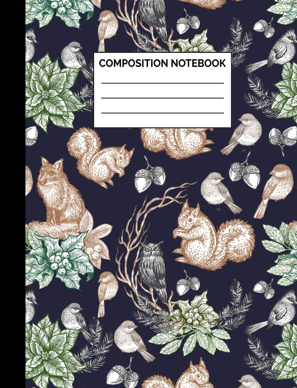 Composition Notebook: Squirrel, Fox, Bird & Owl Pattern Wide Ruled Lined Note Book - Black Nature Themed Journal with Lines for Kids, Teens, Students ... Lined Pages / 50 Sheets - Size 7.44 x 9.69 Reading Aloud & Learning to Read