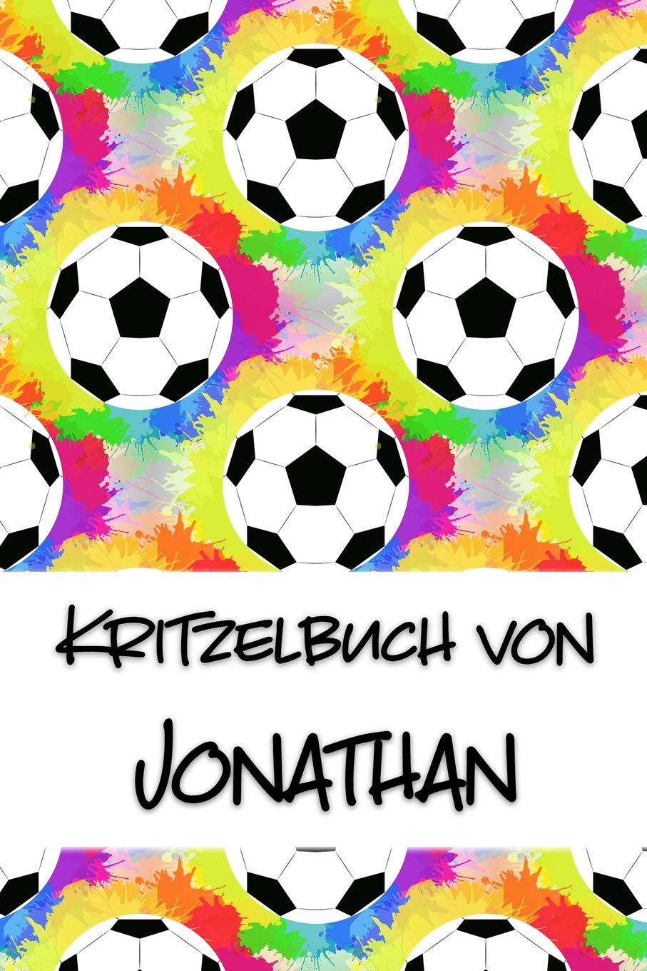 Kritzelbuch von Jonathan: Kritzel- und Malbuch mit leeren Seiten für deinen personalisierten Vornamen Books