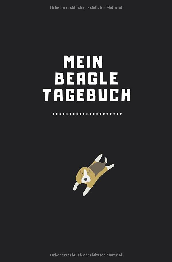 Mein Beagle Tagebuch: Tolles Journal für Hundebesitzer um tägliche Abenteuer und die schönsten Momente mit dem Vierbeiner aufzuschreiben - 120 Seiten ... Platz für alle Erinnerungen mit deinem Hund Mathematics