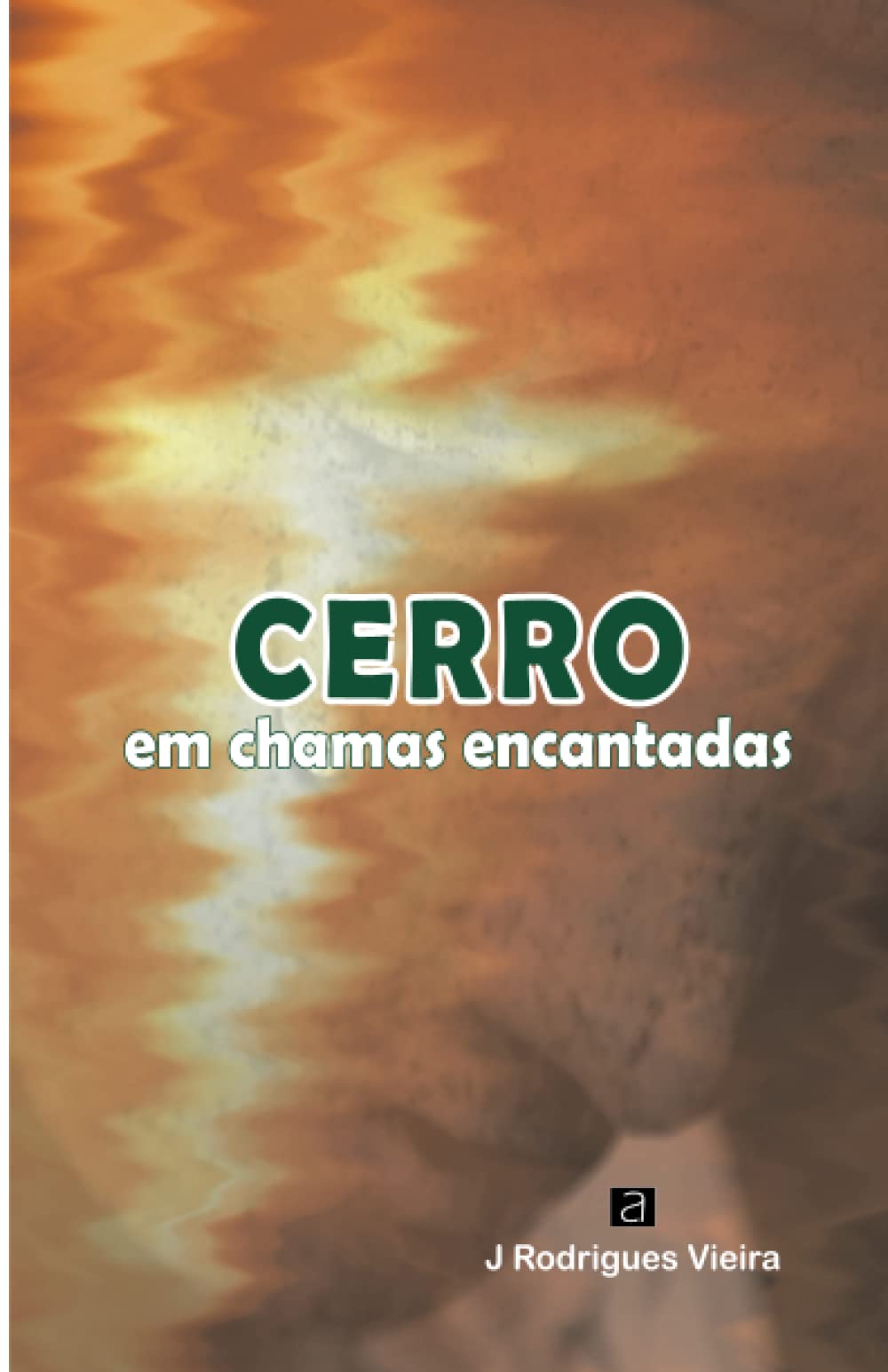 CERRO EM CHAMAS ENCANTADAS Contemporary literature