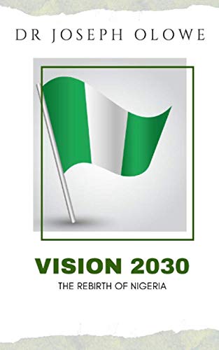 Vision 2030: The Rebirth of Nigeria Religion & Esotericism