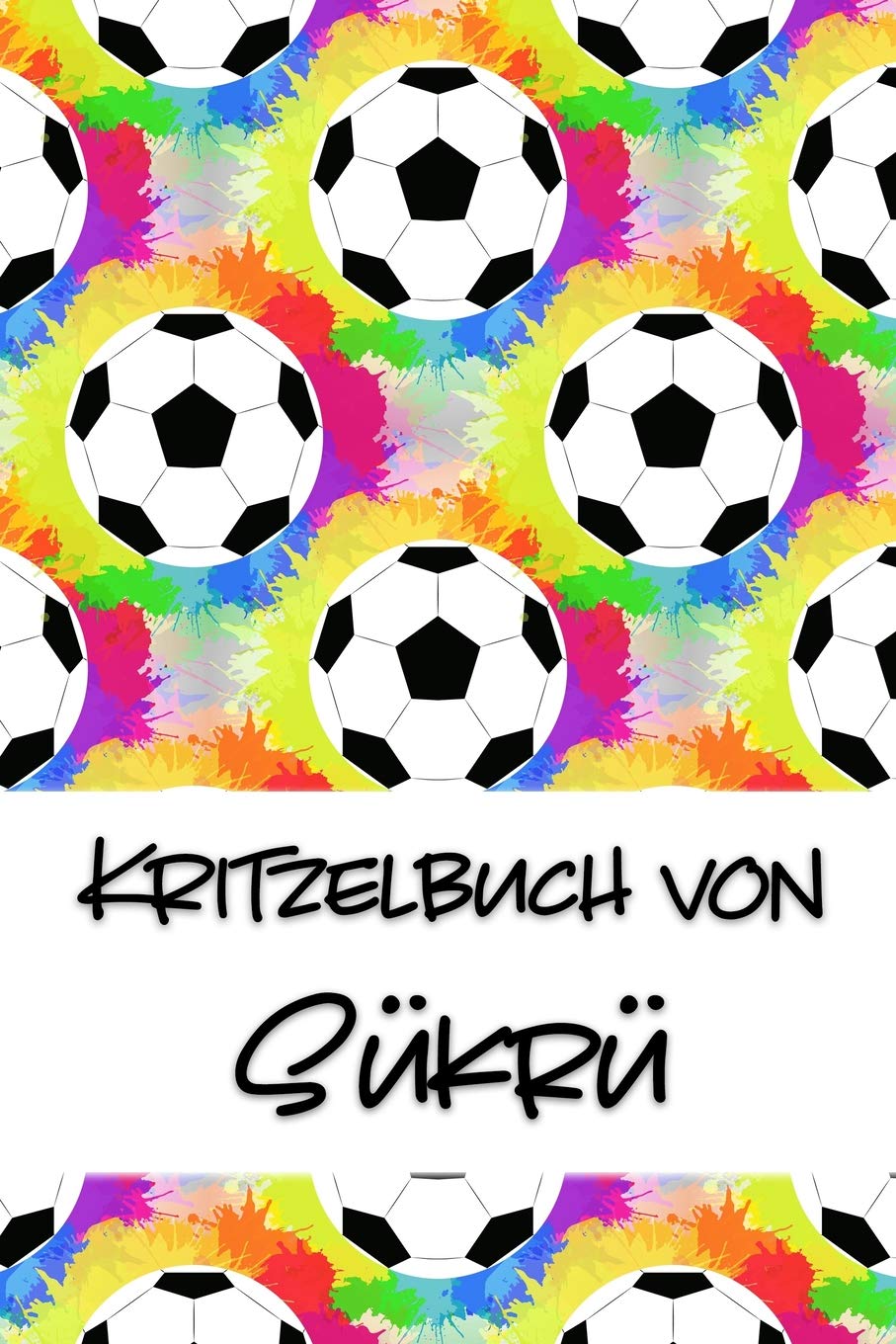 Kritzelbuch von Sükrü: Kritzel- und Malbuch mit leeren Seiten für deinen personalisierten Vornamen Books