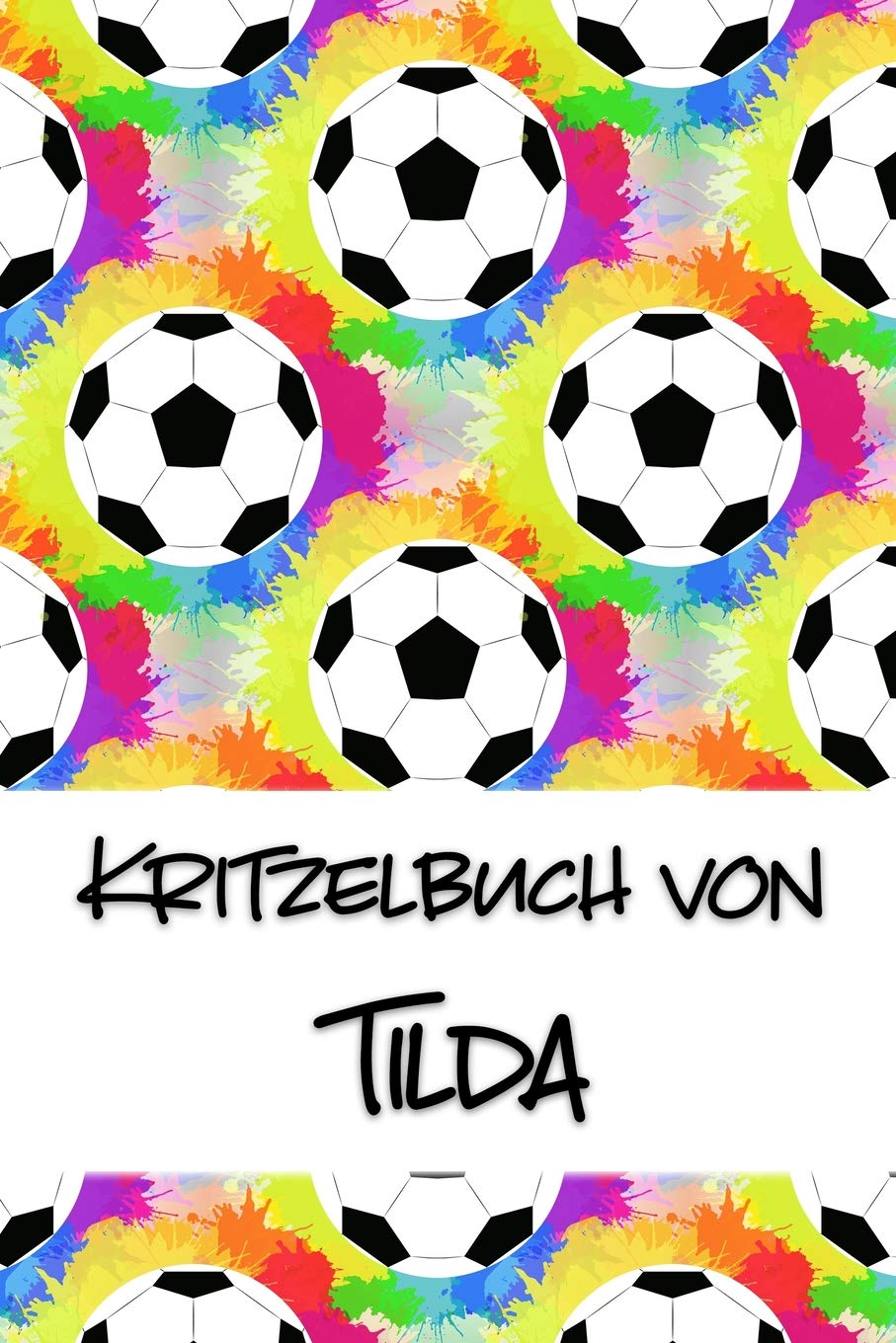 Kritzelbuch von Tilda: Kritzel- und Malbuch mit leeren Seiten für deinen personalisierten Vornamen Books