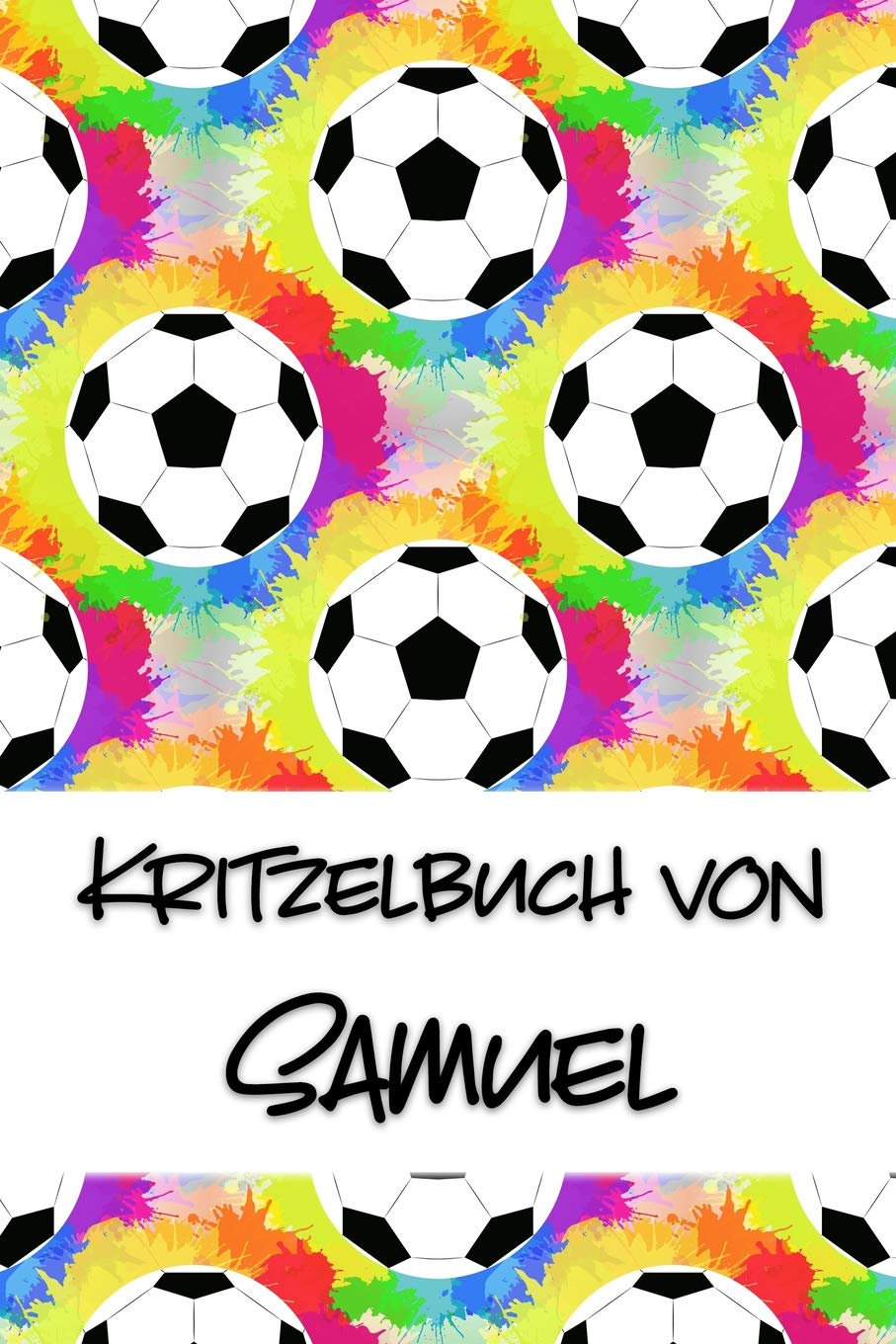 Kritzelbuch von Samuel: Kritzel- und Malbuch mit leeren Seiten für deinen personalisierten Vornamen Books