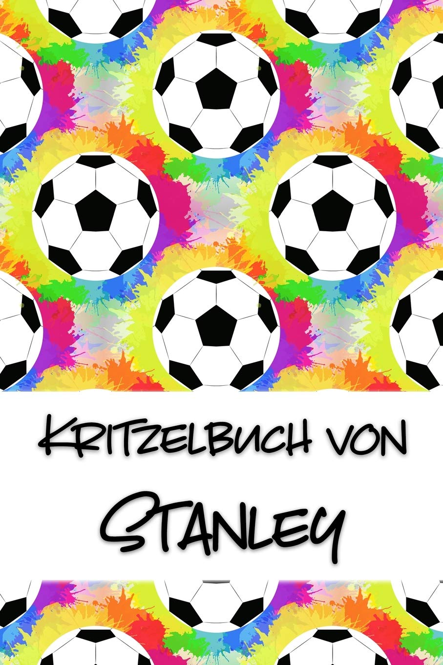 Kritzelbuch von Stanley: Kritzel- und Malbuch mit leeren Seiten für deinen personalisierten Vornamen Books