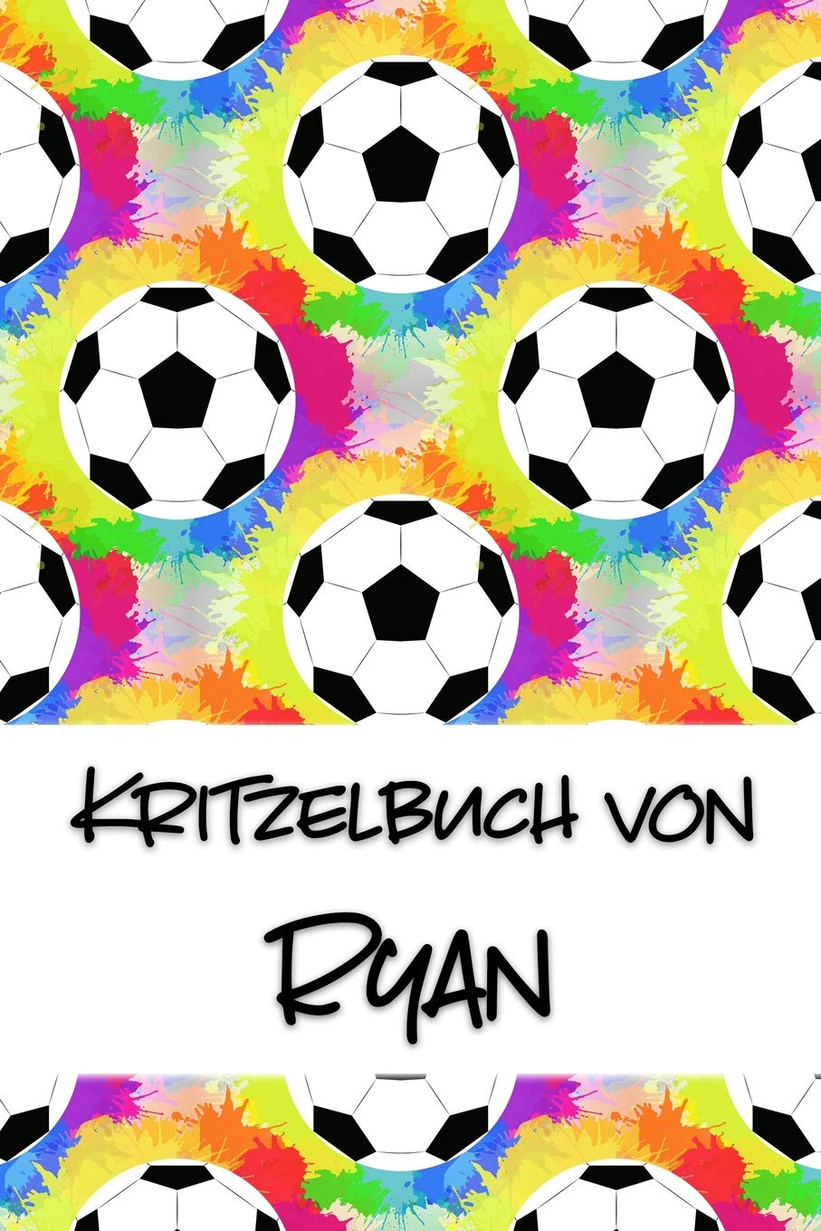 Kritzelbuch von Ryan: Kritzel- und Malbuch mit leeren Seiten für deinen personalisierten Vornamen Books