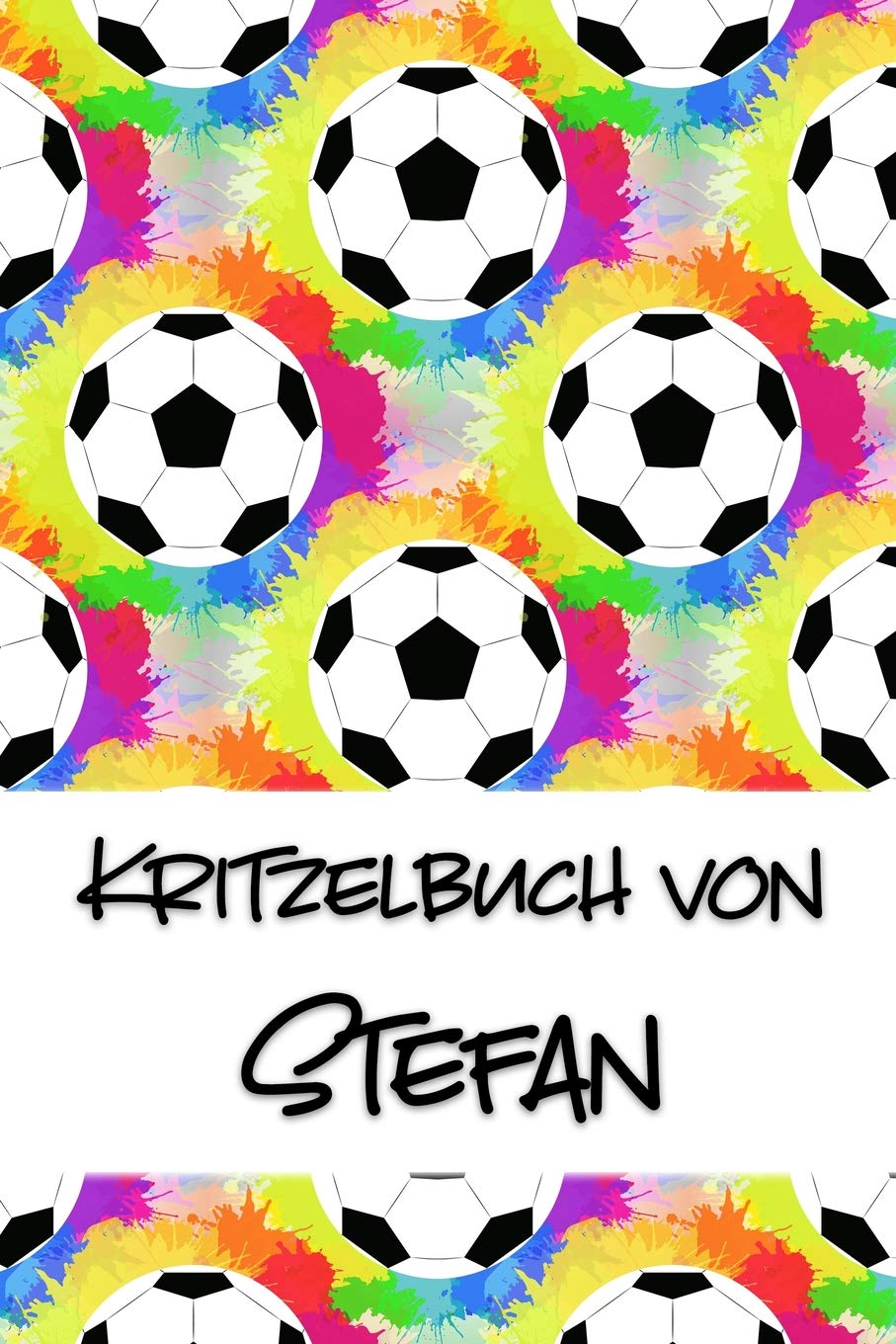 Kritzelbuch von Stefan: Kritzel- und Malbuch mit leeren Seiten für deinen personalisierten Vornamen Books