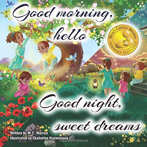 Good morning, hello. Good night, sweet dreams Parents & Children