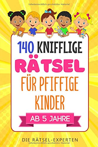 KNIFFLIGE RÄTSEL für pfiffige Kinder: Abenteuerlicher Rätselspaß ab 5 Jahre! Das inspirierende Rätselbuch mit den besten Rätseln und Knobelaufgaben als Konzentrationstraining für clevere Kinder Manga