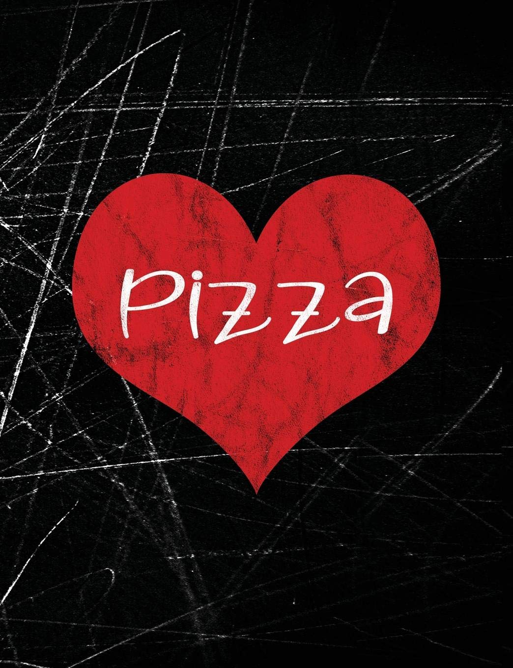 Pizza: Heart I Love Pizza Vintage Composition Book College Ruled Notebook Journal Diary Cooking & Enjoying